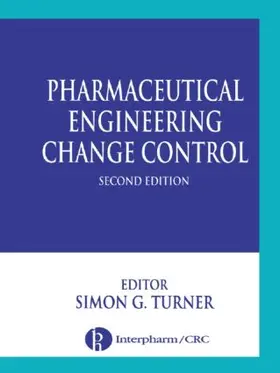 Turner |  Pharmaceutical Engineering Change Control | Buch |  Sack Fachmedien