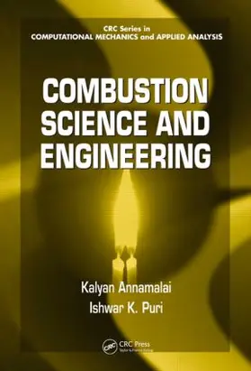 Annamalai / Puri |  Combustion Science and Engineering | Buch |  Sack Fachmedien