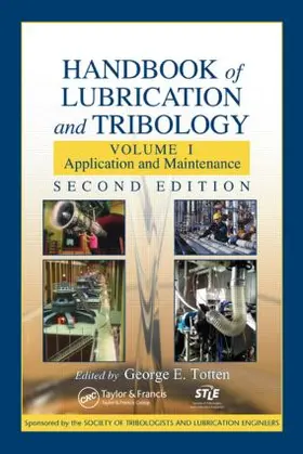 Totten |  Handbook of Lubrication and Tribology | Buch |  Sack Fachmedien