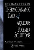 Wohlfarth |  CRC Handbook of Thermodynamic Data of Aqueous Polymer Solutions | Buch |  Sack Fachmedien
