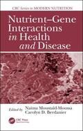 Moustaid-Moussa / Berdanier |  Nutrient-Gene Interactions in Health and Disease | Buch |  Sack Fachmedien