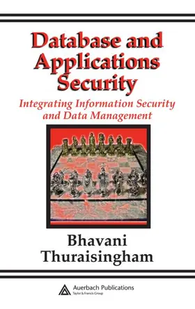 Thuraisingham | Database and Applications Security | Buch | 978-0-8493-2224-2 | www.sack.de