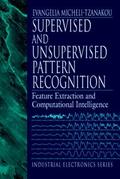 Tzanakou |  Supervised and Unsupervised Pattern Recognition | Buch |  Sack Fachmedien