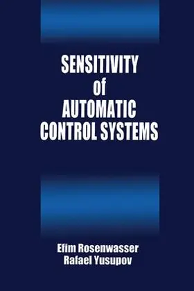 Rozenwasser / Yusupov | Sensitivity of Automatic Control Systems | Buch | 978-0-8493-2293-8 | www.sack.de