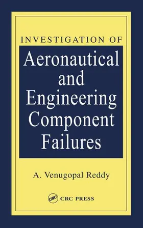 Reddy |  Investigation of Aeronautical and Engineering Component Failures | Buch |  Sack Fachmedien
