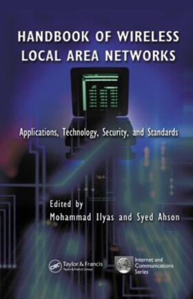 Ilyas / Ahson | Handbook of Wireless Local Area Networks | Buch | 978-0-8493-2323-2 | sack.de