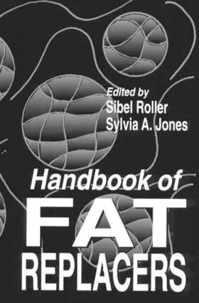 Roller / Jones |  Handbook of Fat Replacers | Buch |  Sack Fachmedien