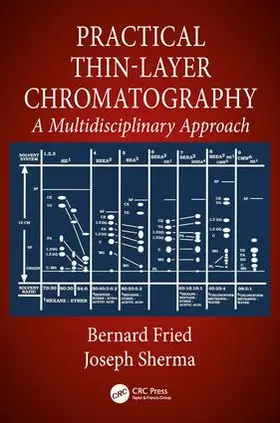 Fried / Sherma |  Practical Thin-Layer Chromatography | Buch |  Sack Fachmedien