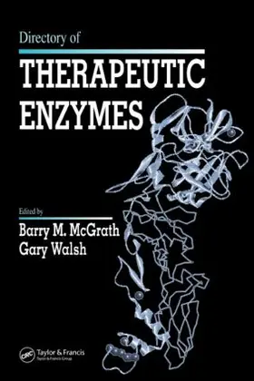 McGrath / Walsh |  Directory of Therapeutic Enzymes | Buch |  Sack Fachmedien