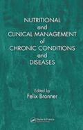 Bronner |  Nutritional and Clinical Management of Chronic Conditions and Diseases | Buch |  Sack Fachmedien