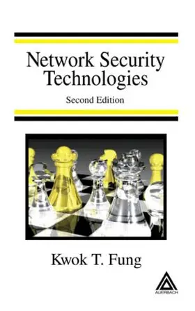 Fung |  Network Security Technologies | Buch |  Sack Fachmedien