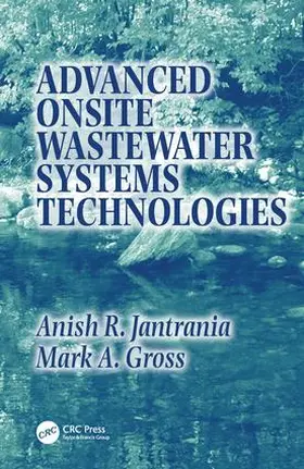 Jantrania / Gross | Advanced Onsite Wastewater Systems Technologies | Buch | 978-0-8493-3029-2 | www.sack.de