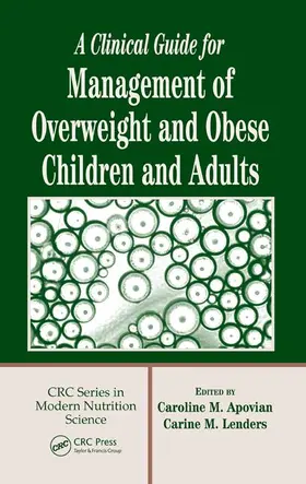 Apovian / Lenders |  A Clinical Guide for Management of Overweight and Obese Children and Adults | Buch |  Sack Fachmedien
