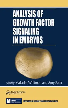 Whitman / Sater |  Analysis of Growth Factor Signaling in Embryos | Buch |  Sack Fachmedien