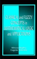 Reghis / Roventa |  Classical and Fuzzy Concepts in Mathematical Logic and Applications, Professional Version | Buch |  Sack Fachmedien