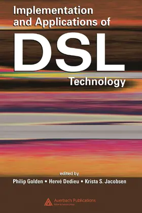 Golden / Dedieu / Jacobsen |  Implementation and Applications of DSL Technology | Buch |  Sack Fachmedien