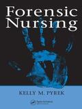 Pyrek |  Forensic Nursing | Buch |  Sack Fachmedien