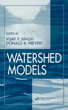 Singh / Frevert |  Watershed Models | Buch |  Sack Fachmedien