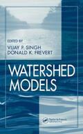Singh / Frevert |  Watershed Models | Buch |  Sack Fachmedien