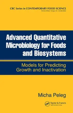 Peleg | Advanced Quantitative Microbiology for Foods and Biosystems | Buch | 978-0-8493-3645-4 | sack.de