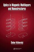 Visnovsky |  Optics in Magnetic Multilayers and Nanostructures | Buch |  Sack Fachmedien