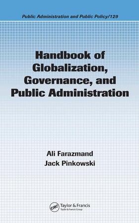 Farazmand / Pinkowski |  Handbook of Globalization, Governance, and Public Administration | Buch |  Sack Fachmedien