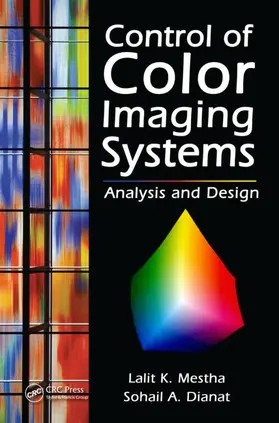 Mestha / Dianat |  Control of Color Imaging Systems | Buch |  Sack Fachmedien