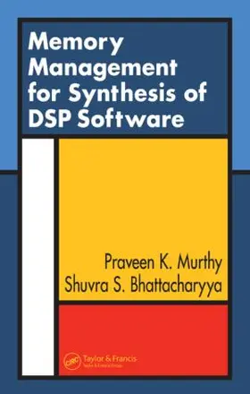 Murthy / Bhattacharyya |  Memory Management for Synthesis of DSP Software | Buch |  Sack Fachmedien