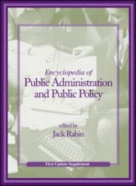 Rabin | Encyclopedia of Public Administration and Public Policy, First Update Supplement | Buch | 978-0-8493-3895-3 | sack.de