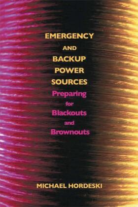 Hordeski | Emergency and Backup Power Sources | Buch | 978-0-8493-3908-0 | sack.de