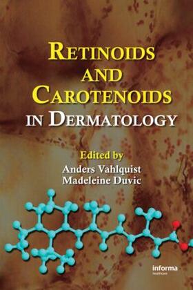 Vahlquist / Duvic |  Retinoids and Carotenoids in Dermatology | Buch |  Sack Fachmedien