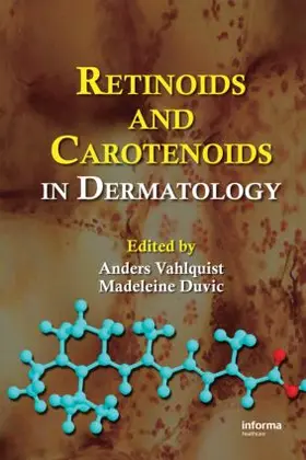 Vahlquist / Duvic | Retinoids and Carotenoids in Dermatology | Buch | 978-0-8493-3992-9 | sack.de