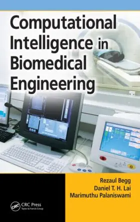 Begg / Lai / Palaniswami |  Computational Intelligence in Biomedical Engineering | Buch |  Sack Fachmedien