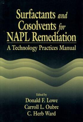 Lowe / Oubre / Ward |  Surfactants and Cosolvents for NAPL Remediation A Technology Practices Manual | Buch |  Sack Fachmedien