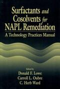Lowe / Oubre / Ward |  Surfactants and Cosolvents for NAPL Remediation A Technology Practices Manual | Buch |  Sack Fachmedien