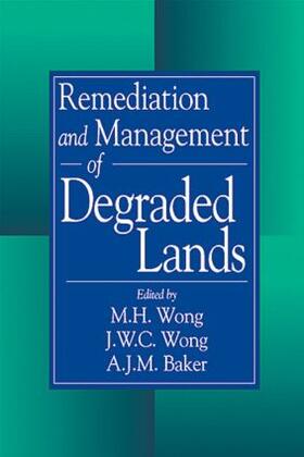 Wong |  Remediation and Management of Degraded Lands | Buch |  Sack Fachmedien