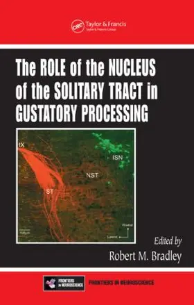 Bradley |  The Role of the Nucleus of the Solitary Tract in Gustatory Processing | Buch |  Sack Fachmedien