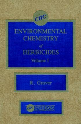 Grover | Environmental Chemistry of Herbicides | Buch | 978-0-8493-4376-6 | sack.de