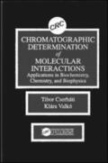 Cserhati / Valko |  Chromatographic Determination of Molecular Interactions Applications in Biochemistry, Chemistry, and Biophysics | Buch |  Sack Fachmedien