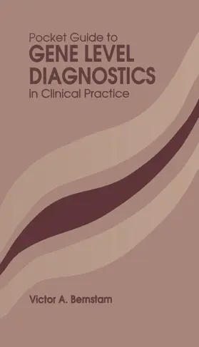 Bernstam |  Pocket Guide to Gene Level Diagnostics in Clinical Practice | Buch |  Sack Fachmedien