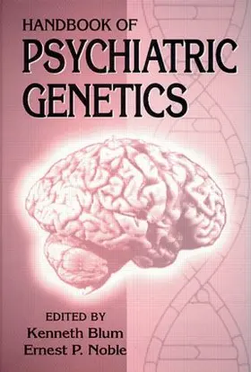 Blum / Noble |  Handbook of Psychiatric Genetics | Buch |  Sack Fachmedien