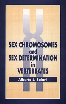 Solari |  Sex Chromosomes and Sex Determination in Vertebrates | Buch |  Sack Fachmedien