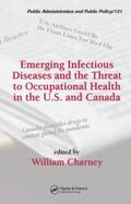 Charney |  Emerging Infectious Diseases and the Threat to Occupational Health in the U.S. and Canada | Buch |  Sack Fachmedien