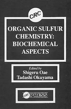 Oae / Okuyama |  Organic Sulfur Chemistry | Buch |  Sack Fachmedien