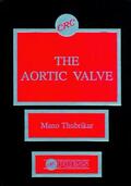 Thubrikar |  The Aortic Valve | Buch |  Sack Fachmedien