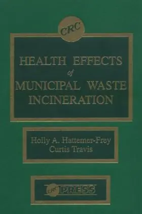 Travis / Hattemer-Frey |  Health Effects of Municipal Waste Incineration | Buch |  Sack Fachmedien
