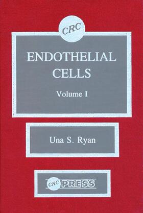 Ryan | Endothelial Cells, Volume I | Buch | 978-0-8493-4990-4 | sack.de