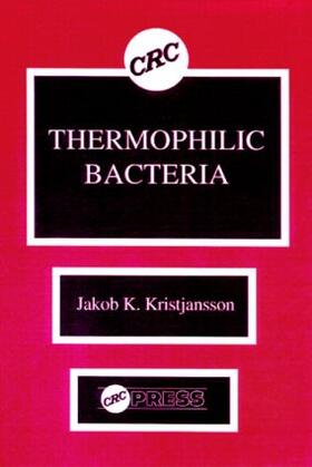 Kristjansson | Thermophilic Bacteria | Buch | 978-0-8493-5239-3 | sack.de