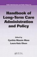 Mara / Olson |  Handbook of Long-Term Care Administration and Policy | Buch |  Sack Fachmedien