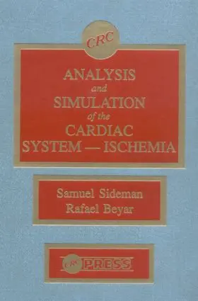 Beyar / Sideman |  Analysis and Simulation of the Cardiac System Ischemia | Buch |  Sack Fachmedien
